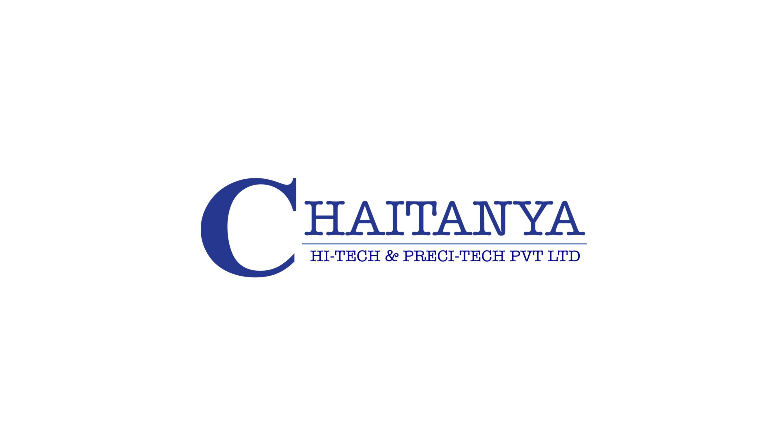Chaitanya Hi-tech Preci Tech Pvt Ltd